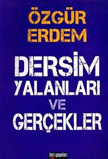 Dersim Yalanları ve Gerçekler