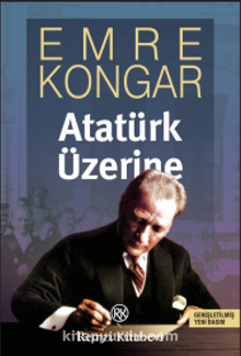 Atatürk Üzerine - Emre Kongar