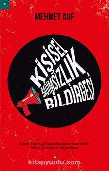 Kişisel Bağımsızlık Bildirgesi - Mehmet Auf