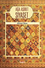 Ağa Aşiret Siyaset 