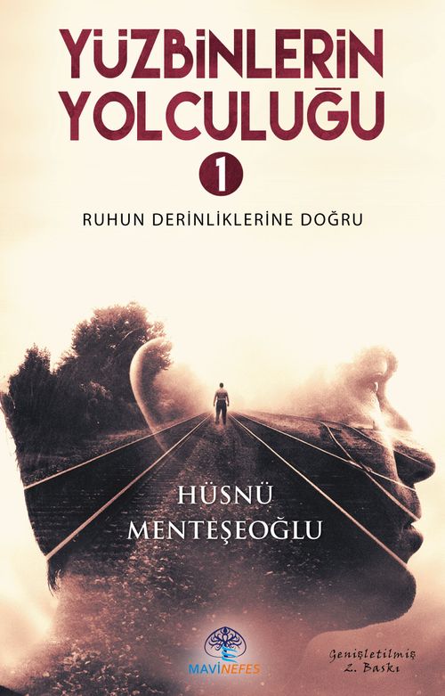 Yüzbinlerin Yolculuğu 1 & Ruhun Derinliklerine Doğru