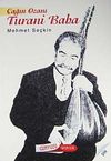 &Ccedil;ağın Ozanı Turani Baba