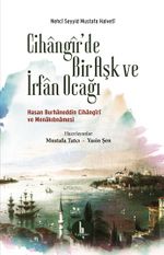 Cihangir'de Bir Aşk ve İrfan Ocağı 