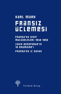 Fransiz Üçlemesi & Fransa'da Sınıf Mücadeleleri, Louis Bonapart'ın 18 Brumaire'i,  Fransa'da İç Savaş