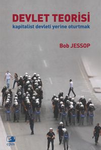 Devlet Teorisi & Kapitalist Devleti Yerine Oturtmak