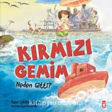 Kırmızı Gemim Neden Gitti? - Esin Bacacı Taner