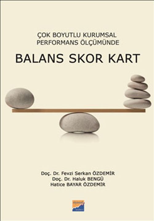 Çok Boyutlu Kurumsal Performans Ölçümünde Balans Skor Kart