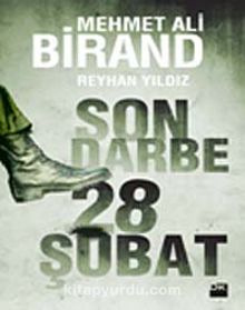 Son Darbe 28 Şubat - Mehmet Ali Birand
