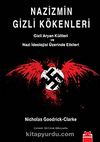 Nazizmin Gizli Kökenleri / Gizli Aryan Kültleri ve Nazi İdeolojisi Üzerinde Etkileri
