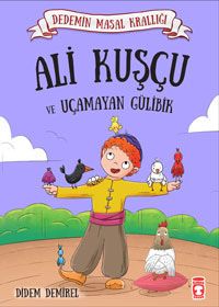 Ali Kuşçu ve Uçamayan Gülibik / Dedemin Masal Krallığı
