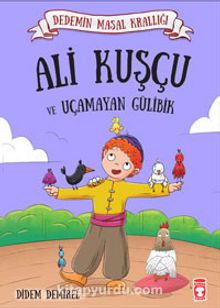 Ali Kuşçu ve Uçamayan Gülibik / Dedemin Masal Krallığı - Didem Demirel