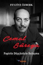 Cemal Süreya / Papirüs Düşçüsüyle Buluşma