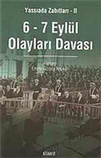 6-7 Eylül Olayları Davası / Yassıada Zabıtları II
