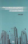 K&uuml;reselleşme ve Yerel Demokrasi Liberal Katılım S&ouml;yleminin Sınırları Diyarbakır &Ouml;rneği