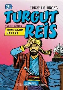Turgut Reis Denizler Hakimi / Bizim Kahramanlarımız 8 (Ciltli) - İbrahim Ünsal