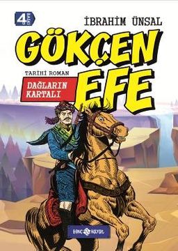 Dağların Kartalı Gökçen Efe / Bizim Kahramanlarımız 7 (Ciltli)