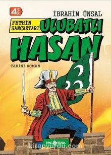 Fethin Sancaktarı Ulubatlı Hasan / Bizim Kahramanlarımız 6 (Ciltli) - İbrahim Ünsal