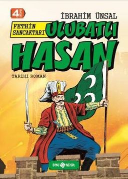 Fethin Sancaktarı Ulubatlı Hasan / Bizim Kahramanlarımız 6 (Ciltli)