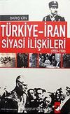 Türkiye-İran Siyasi İlişkileri 1923-1938
