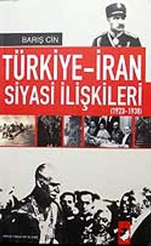 Türkiye-İran Siyasi İlişkileri 1923-1938