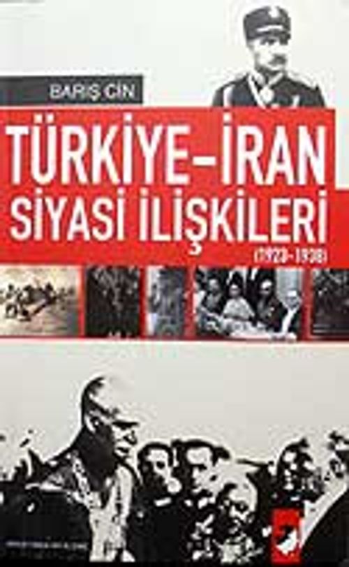 Türkiye-İran Siyasi İlişkileri 1923-1938