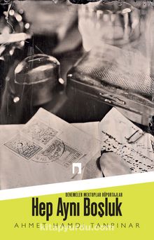 Hep Aynı Boşluk - Ahmet Hamdi Tanpınar