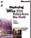 Deploying Microsoft Office 2000 Notes from the Field