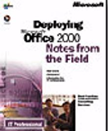 Deploying Microsoft Office 2000 Notes from the Field