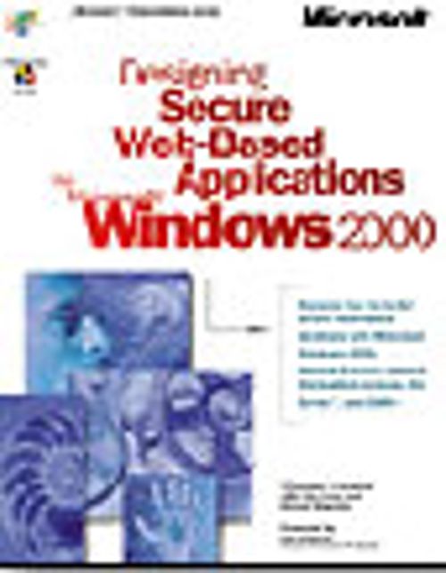 Designing Secure Web-Based Applications for Microsoft  Windows 2000