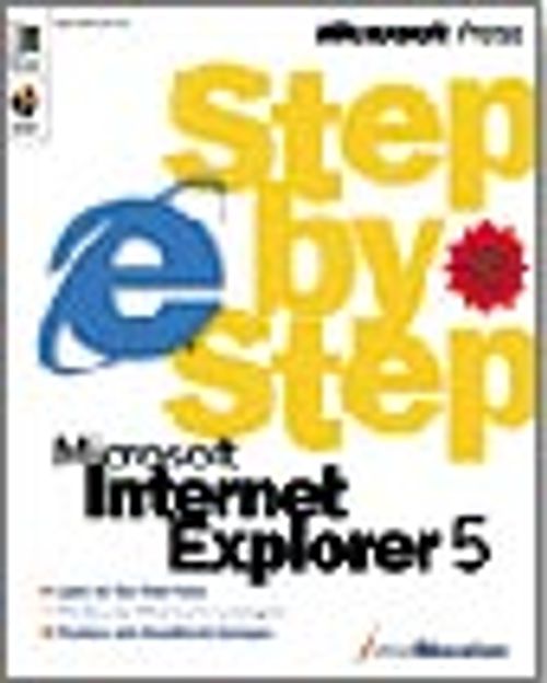 Microsoft  Internet Explorer 5 Step By Step