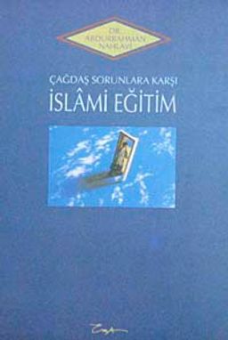 Çağdaş Sorunlar Karşısında İslami Eğitim