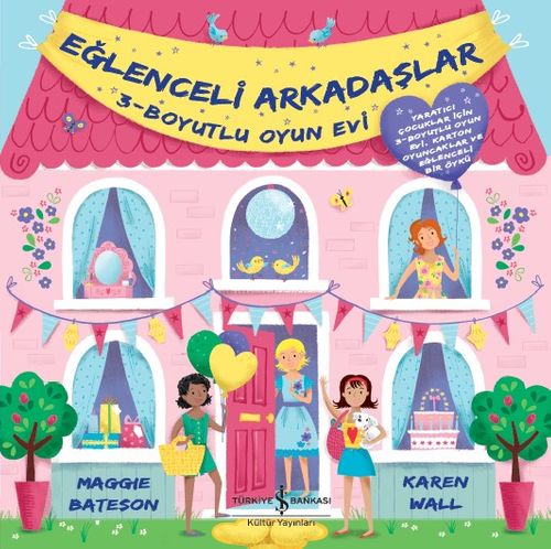 Eğlenceli Arkadaşlar & 3 Boyutlu Oyun Evi