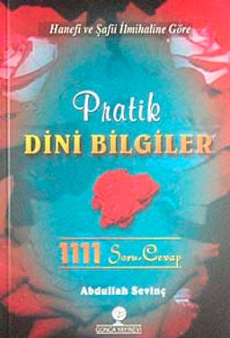 Pratik Dini Bilgiler 1111 Soru ve Cevap