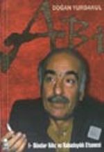 Abi  / I - Dündar Kılıç ve Kabadayılık Efsanesi
