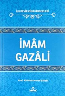 İmam Gazali / İlk Devir Zühd Önderleri