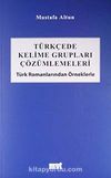 Türkçede Kelime Grupları Çözümlemeleri & Türk Romanlarından Örneklerle