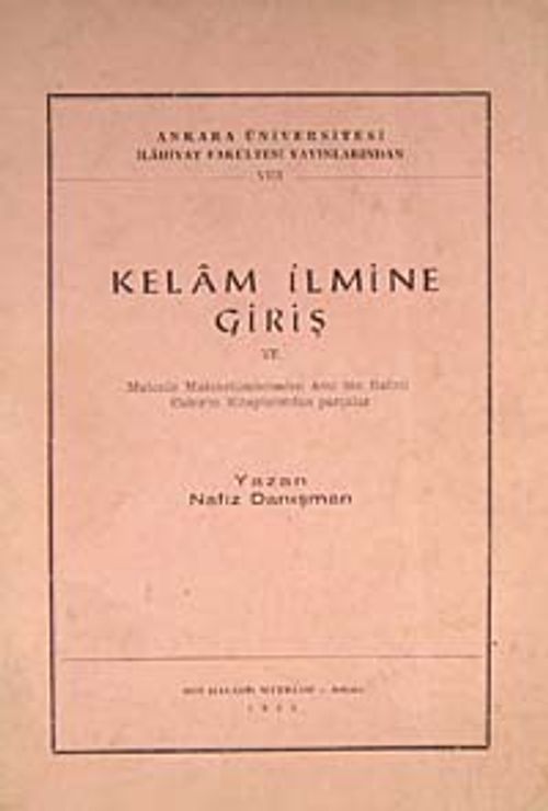 Kelam İlmine Giriş ve Mutezile Mütekellimlerinden Amr bin Bahril Cahiz'in Kitaplarından Parçalar / 7-C-19