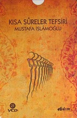 Kısa Sureler Tefsiri (21 Cd)