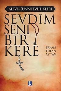 Sevdim Seni Bir Kere / Alevi - Sünni Evlilikleri