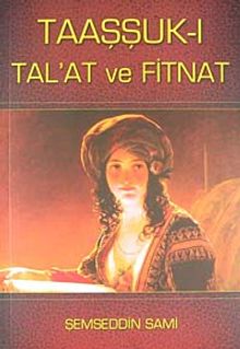Taaşşuk-ı Tal'at ve Fitnat