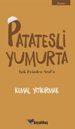 Patatesli Yumurta & Işık Evinden Araf'a