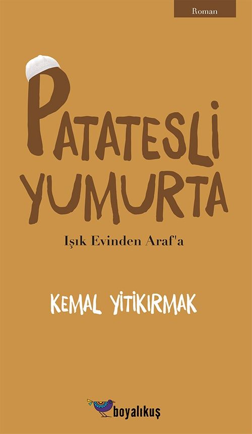 Patatesli Yumurta & Işık Evinden Araf'a