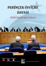Perinçek-İsviçre Davası & AİHM Büyük Daire Kararı