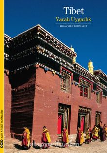 Tibet & Yaralı Uygarlık