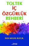 Toltek İç Özgürlük Rehberi