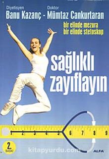 Sağlıklı Zayıflayın - Mümtaz Cankurtaran