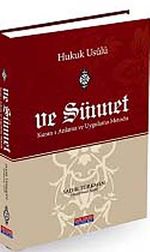 Hukuk Usulü ve Sünnet & Kur'an'ı Anlama ve Uygulama Metodu