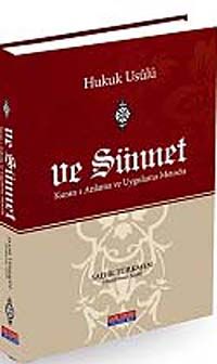Hukuk Usulü ve Sünnet & Kur'an'ı Anlama ve Uygulama Metodu