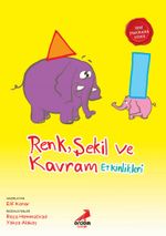Renk Şekil Ve Kavram Etkinlikleri