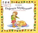 Doğruyu Söylüyorum & Çocuğa Dürüstlüğü Anlatmak